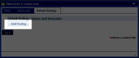 From Risk Factor or other screen, click the Add Findings button shown here.